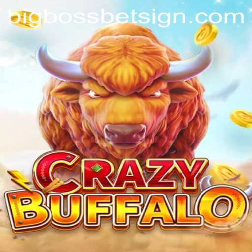 Unleashing the Thrill of CRAZYBUFFALO: The BigBossBet Adventure