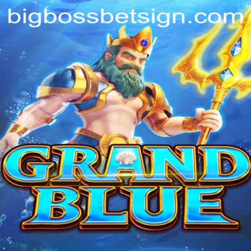 Exploring the Thrills of GRANDBLUE: Dive into the BigBossBet Adventure