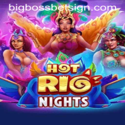 Introducing HotRioNights: Engage in Electrifying Gameplay with BigBossBet