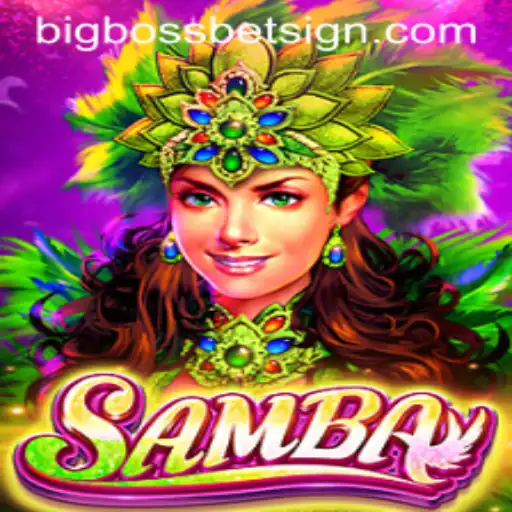 Exploring the Exciting World of Samba with BigBossBet