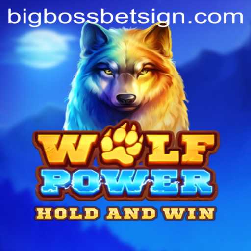 Unleashing the Adventure: A Deep Dive into WolfPower with BigBossBet